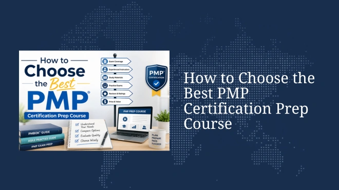 How to Choose the Best PMP Certification Prep Course